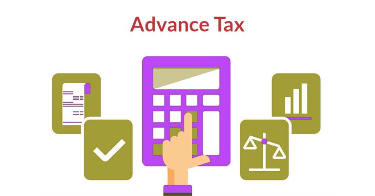 What is Advance Tax and Who is Liable to Pay Advance Tax