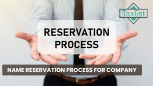 कंपनी के लिए नाम आरक्षण प्रक्रिया