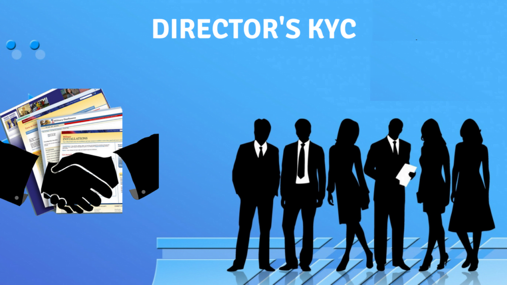 डायरेक्टर की केवाईसी प्रक्रिया - Director’s KYC Process 1 डायरेक्टर की केवाईसी प्रक्रिया - Director’s KYC Process