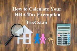 How to Calculate Your HRA Tax Exemption