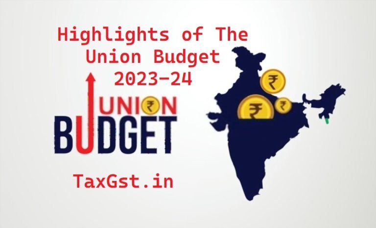 Highlights of The Union Budget 2023-24