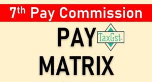 7th Pay Commission Pay Matrix In India