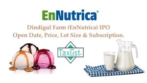 Dindigul Farm (EnNutrica) IPO