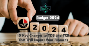 Budget 2024: 10 Key Changes to TDS and TCS