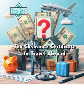 Tax Clearance Certificate to Travel Abroad