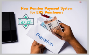 New Pension Payment System for EPS Pensioners