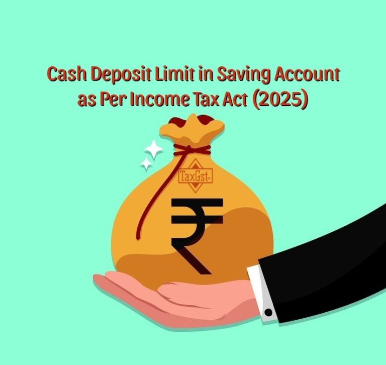 Cash Deposit Limit in Saving Account as Per Income Tax Act (2025)
