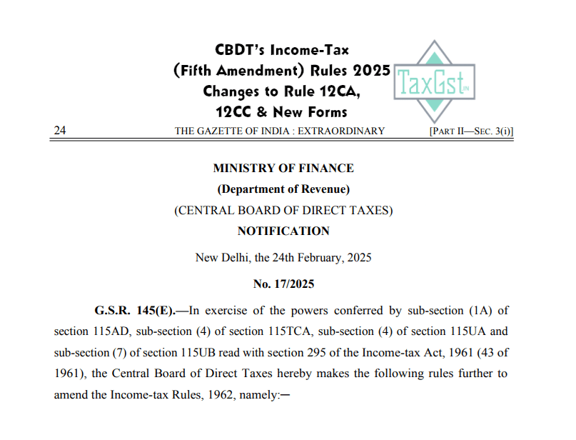 CBDT’s Income-Tax (Fifth Amendment) Rules 2025: Changes to Rule 12CA, 12CC & New Forms