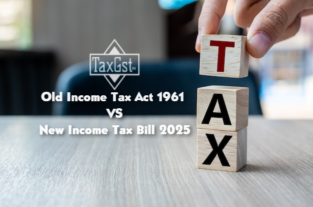 Old Income Tax Act 1961 vs New Income Tax Bill 20251