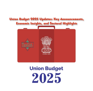 Union Budget 2025 Updates: Key Announcements, Economic Insights, and Sectoral Highlights