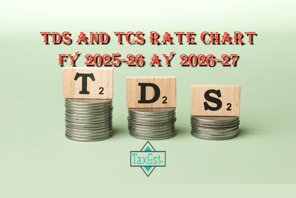 TDS And TCS Rate Chart FY 2025-26 AY 2026-27