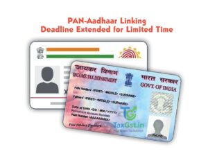 PAN-Aadhaar Linking Deadline Extended for Limited Time