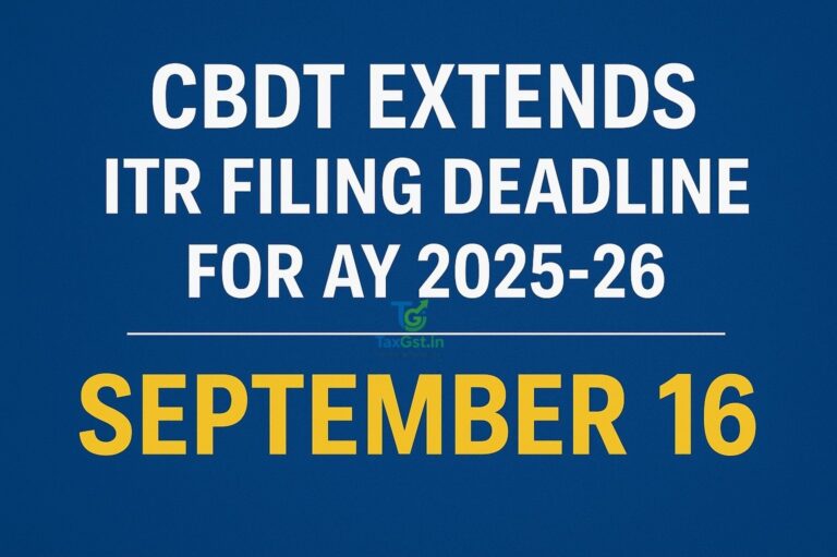 CBDT Extends ITR Filing Deadline for AY 2025-26