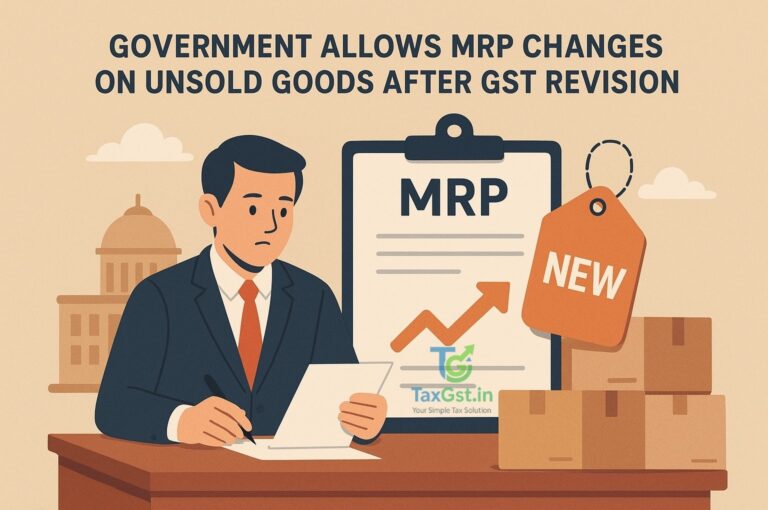 Government Allows MRP Changes on Unsold Goods After GST Revision