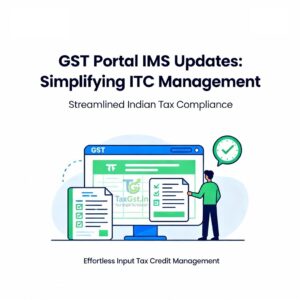 Major Updates in GST Portal's Invoice Management System(IMS)
