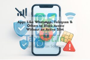 Apps Like WhatsApp, Telegram & Others to Block Access Without an Active SIM
