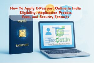 How To Apply E-Passport Online in India