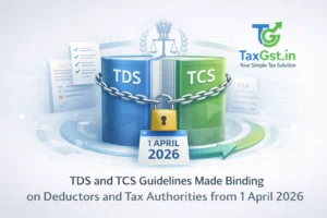 TDS and TCS Guidelines Made Binding