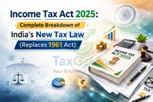 Income Tax Act 2025: Complete Breakdown of India's New Tax Law (Replaces 1961 Act)