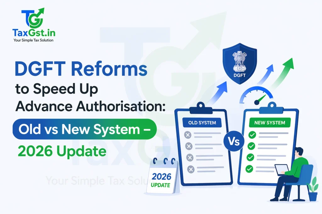 DGFT Reforms to Speed Up Advance Authorisation