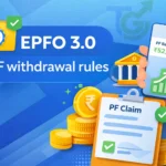 EPFO 3.0 PF withdrawal rules