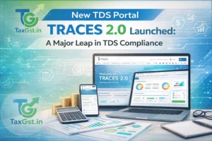 New TDS Portal TRACES 2.0 Launched