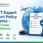 DGFT Export Import Policy Updates 2026