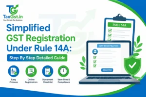 GST Registration Under Rule 14A