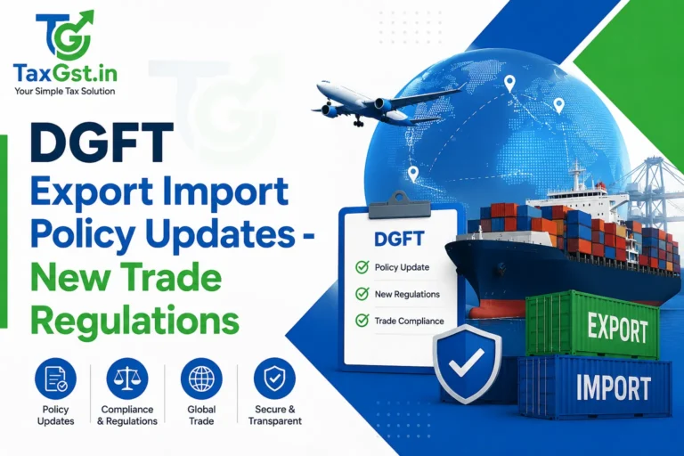DGFT Export Import Policy Updates - New Trade Regulations