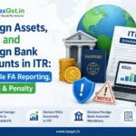 Foreign Assets, RSUs and Foreign Bank Accounts in ITR