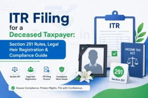ITR Filing for a Deceased Taxpayer: Section 291