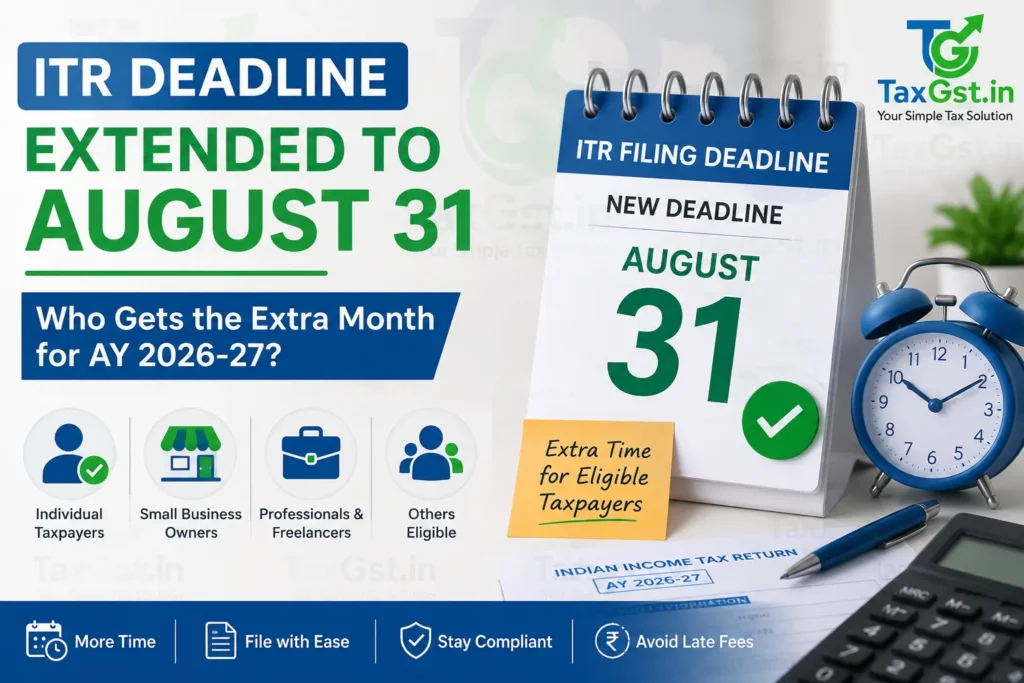 ITR Deadline Extended to August 31
