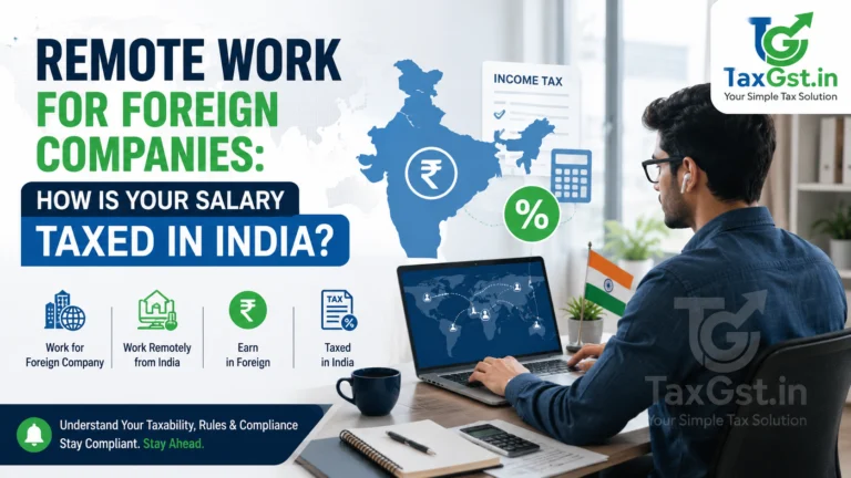 Remote Work for Foreign Companies: How is Your Salary Taxed in India?