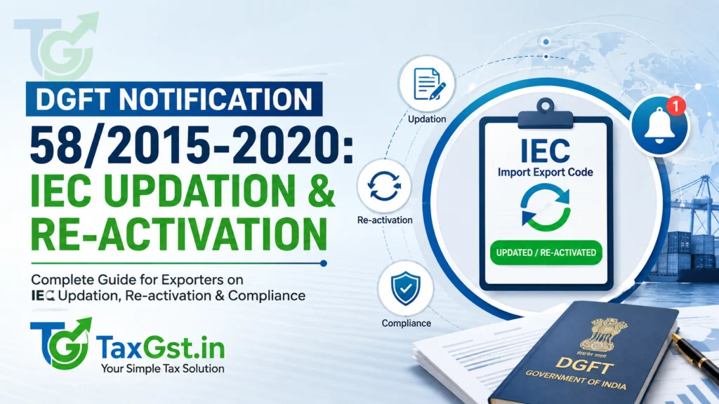 DGFT Notification 58/2015-2020: IEC Updation & Re-activation 1 DGFT Notification 58/2015-2020: IEC Updation & Re-activation