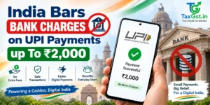 India Bars Bank Charges on Upi Payments