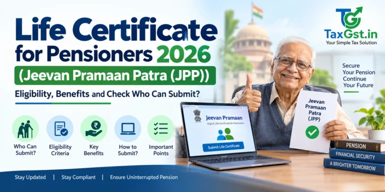 Life Certificate for Pensioners 2026 (Jeevan Pramaan Patra (JPP)): Eligibility, Benefits and Check Who Can Submit?