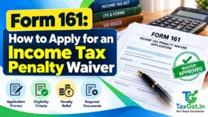 Form 161: How to Apply for an Income Tax Penalty Waiver 1 Form 161: How to Apply for an Income Tax Penalty Waiver