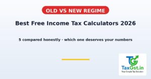 Best Free Income Tax Calculators in India (2026): 5 Compared Honestly