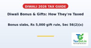 Diwali Bonus Tax 2026: How Your Bonus and Gifts Are Taxed
