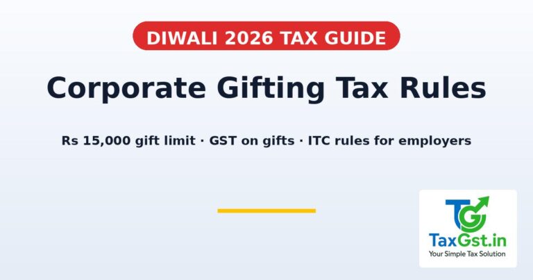 Diwali Corporate Gifting 2026: Tax Rules Every Employer Must Know (₹15,000 Gift Limit, GST & ITC)