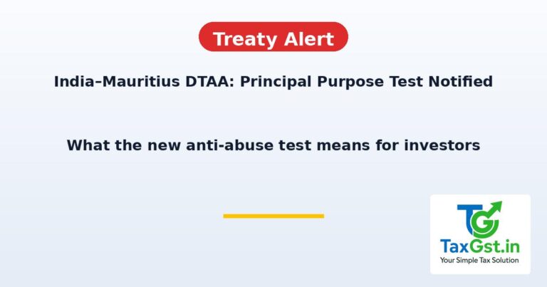 India–Mauritius DTAA Amended: Principal Purpose Test Notified — What It Means for Investors