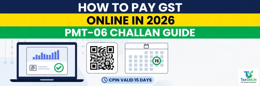 How to Pay GST Online: PMT-06 Challan, CPIN, Payment Modes and Fixes When the Money Doesn't Reflect