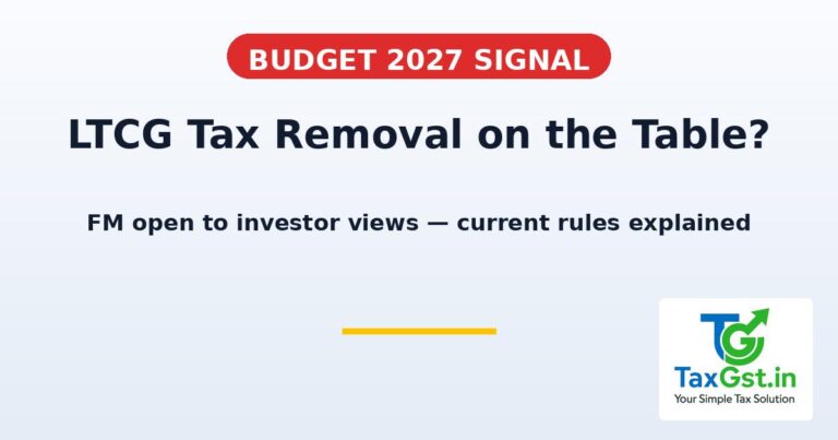 LTCG Tax Removal on the Table? What the FM’s Budget 2027 Signal Means for Investors