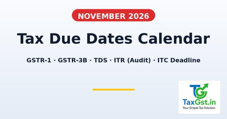 November 2026 Tax Due Dates Calendar: GST, ITR, TDS & ITC Deadlines