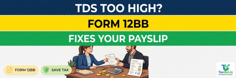Salary TDS Higher Than Your Actual Tax? Form 12BB Is the Fix